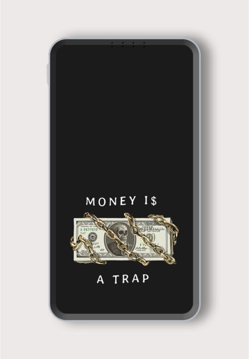 Money Trap Slogan Printed Designer 10000 mAh PowerBank Zapvi