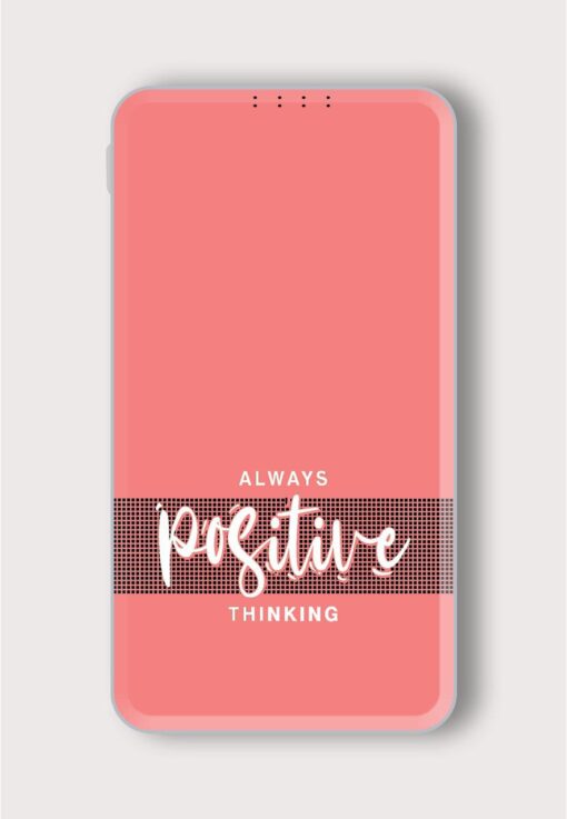 Always Positive Thinking Printed Designer 10000 mAh PowerBank Zapvi