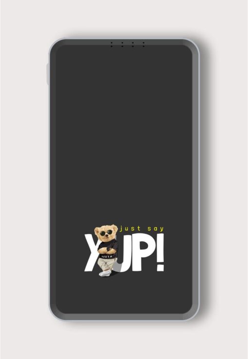 Say Yup Slogan Printed Designer 10000 mAh PowerBank Zapvi