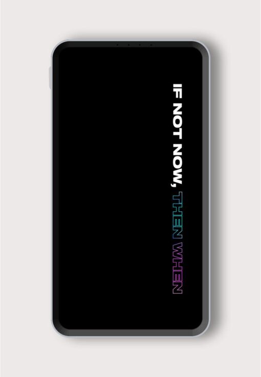 If Not Now Printed Designer 10000 mAh PowerBank Zapvi