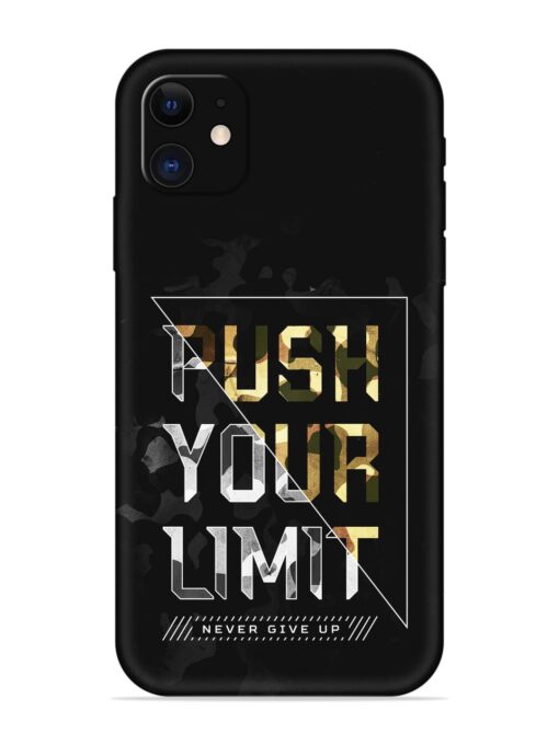 Push Your Limits Embossed Soft Silicone Case for Apple Iphone 11 Zapvi