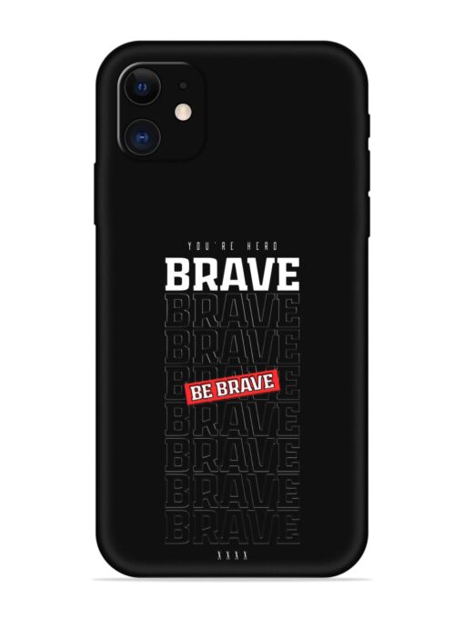 Be Brave Embossed Soft Silicone Case for Apple Iphone 12 Zapvi