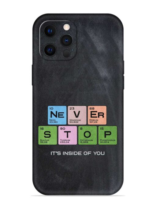 Never Stop It'S Inside Of You Embossed Soft Silicone Case for Apple Iphone 12 Pro Zapvi