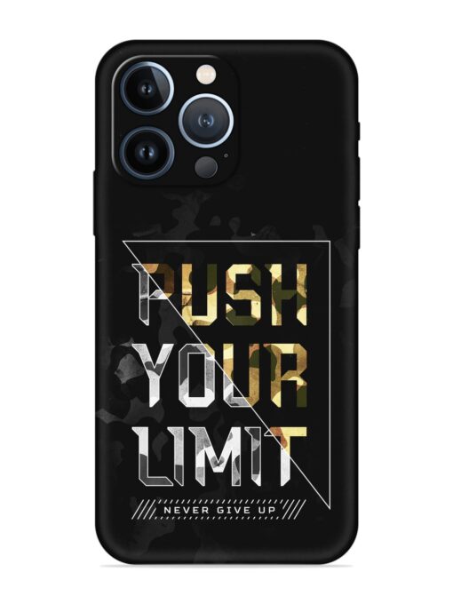 Push Your Limits Embossed Soft Silicone Case for Apple Iphone 13 Pro