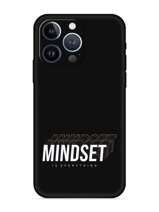 Mindset Everything Slogan Embossed Soft Silicone Case for Apple Iphone 13 Pro