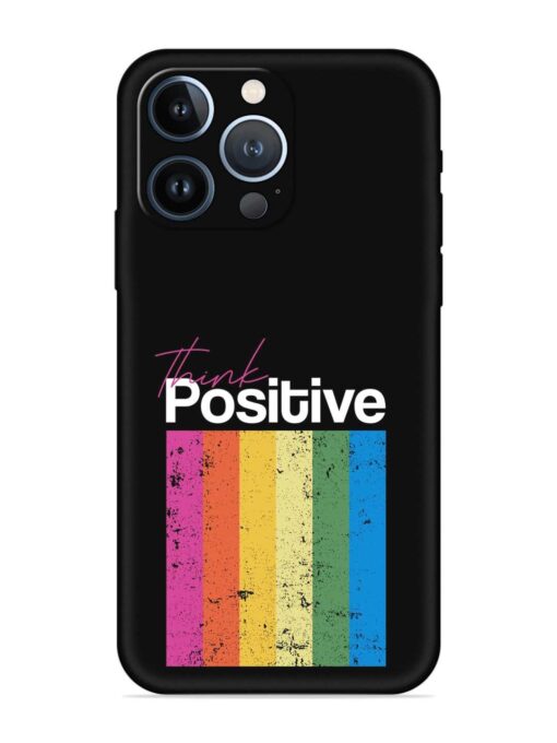 Think Positive Typography Embossed Soft Silicone Case for Apple Iphone 13 Pro Max Zapvi