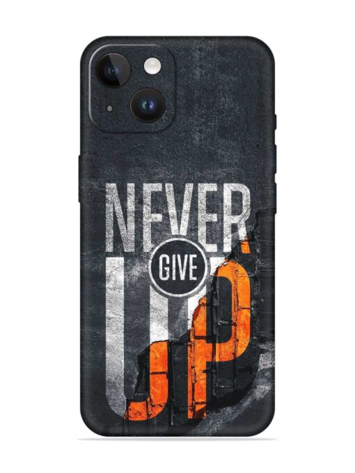 Never Give Up Embossed Soft Silicone Case for Apple Iphone 14 Zapvi