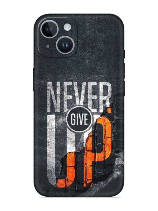 Never Give Up Embossed Soft Silicone Case for Apple Iphone 14 Plus Zapvi