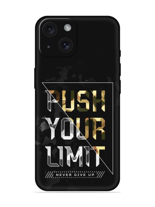 Push Your Limits Embossed Soft Silicone Case for Apple Iphone 15 Zapvi