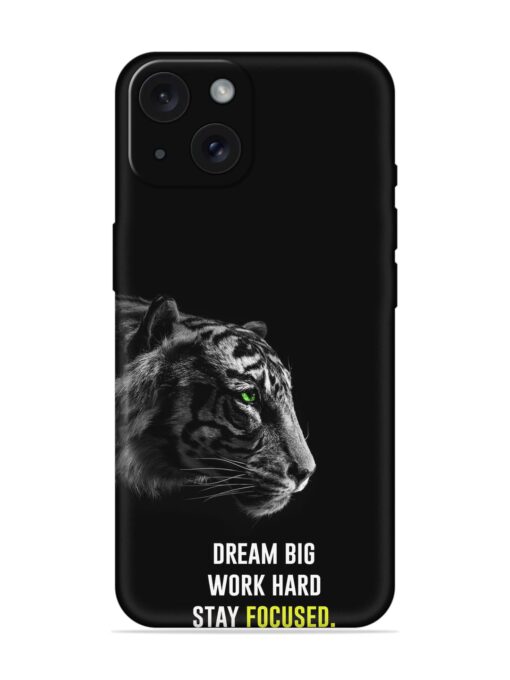 Dream Big Work Hard Embossed Soft Silicone Case for Apple Iphone 15 Zapvi