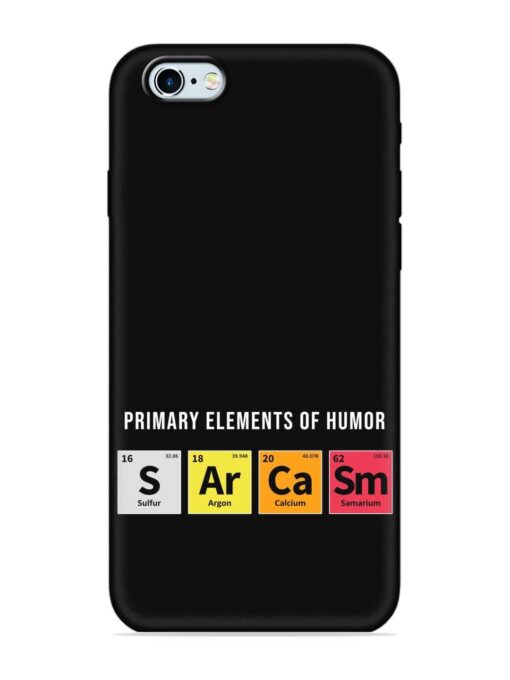 Primary Elements Humor Embossed Soft Silicone Case for Apple Iphone 6