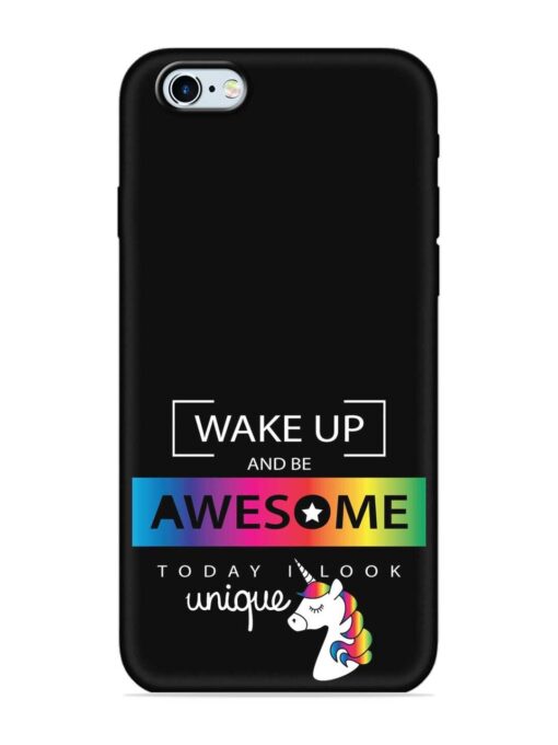 Inspirational Quote Unicorn Embossed Soft Silicone Case for Apple Iphone 6S Zapvi