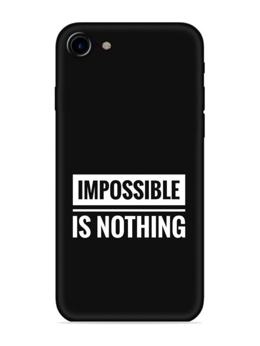 Impossible Is Nothing Embossed Soft Silicone Case for Apple Iphone 7 Zapvi