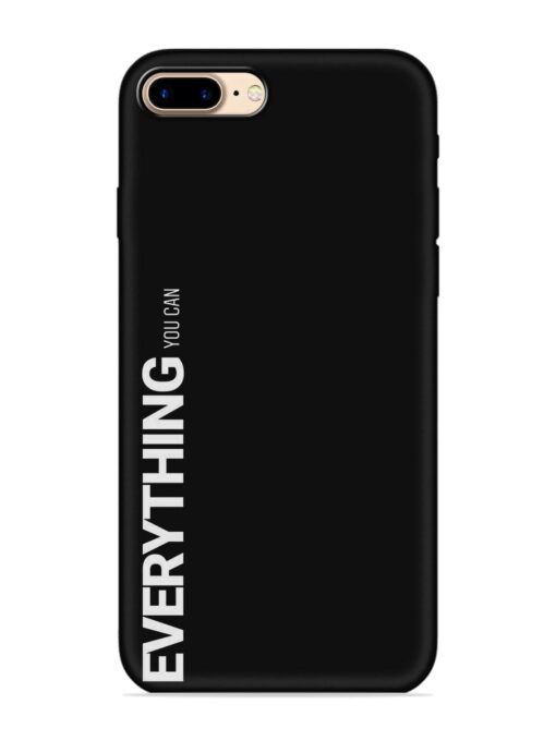 Everything You Can Embossed Soft Silicone Case for Apple Iphone 7 Plus Zapvi