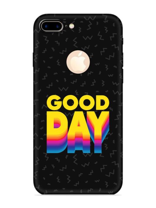 Good Day Embossed Soft Silicone Case for Apple Iphone 7 Plus (Logo Cut) Zapvi