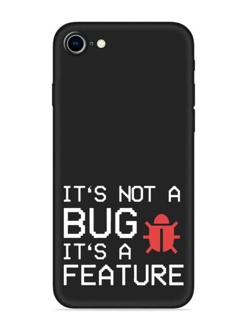 Not Bug Feature Embossed Soft Silicone Case for Apple Iphone 8 Zapvi