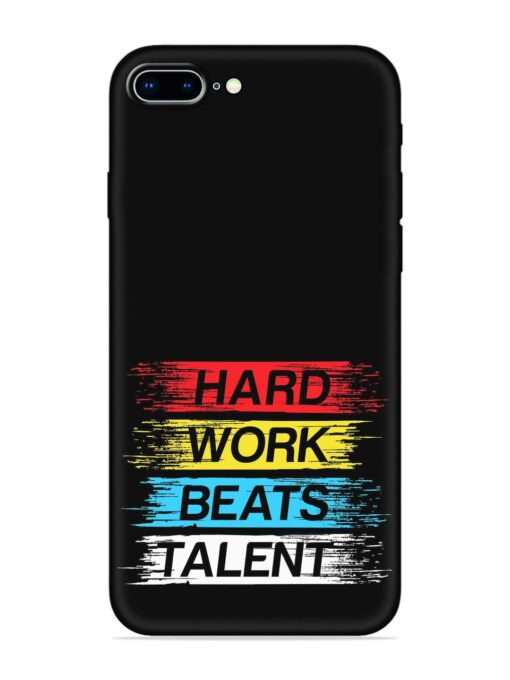 Hard Work Beats Embossed Soft Silicone Case for Apple Iphone 8 Plus Zapvi