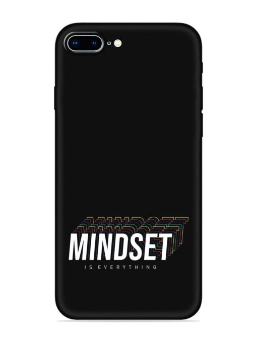 Mindset Everything Slogan Embossed Soft Silicone Case for Apple Iphone 8 Plus