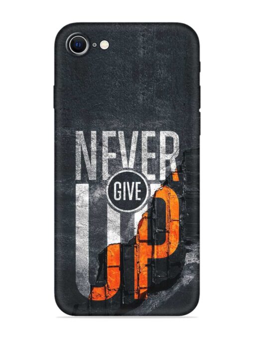 Never Give Up Embossed Soft Silicone Case for Apple Iphone Se (2020) Zapvi