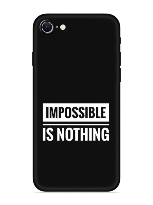 Impossible Is Nothing Embossed Soft Silicone Case for Apple Iphone Se (2020) Zapvi