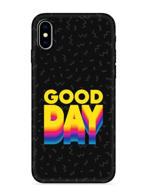 Good Day Embossed Soft Silicone Case for Apple Iphone X