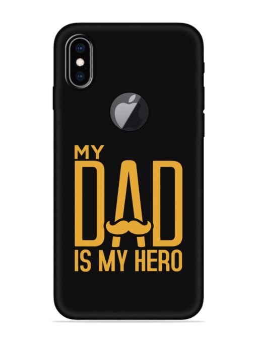 My Dad Is My Hero Embossed Soft Silicone Case for Apple Iphone Xs Max (Logo Cut) Zapvi