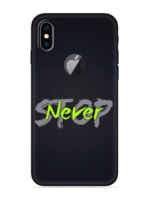 Never Stop Embossed Soft Silicone Case for Apple Iphone Xs Max (Logo Cut)