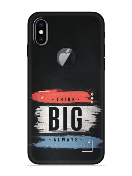 Think Big Always Embossed Soft Silicone Case for Apple Iphone Xs Max (Logo Cut)