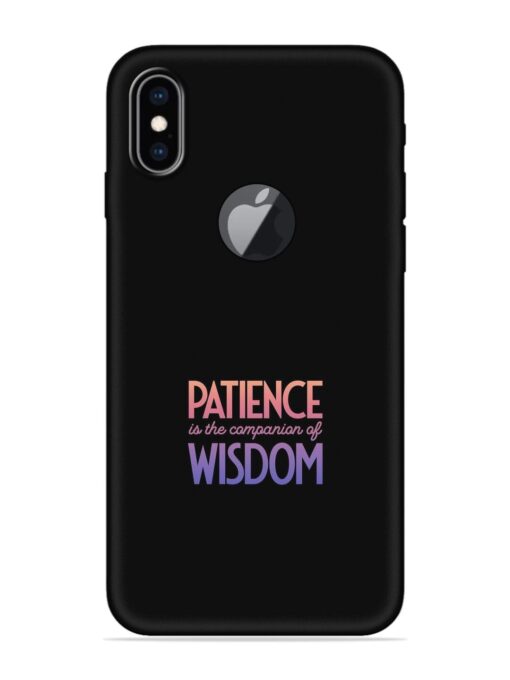 Patience Is The Embossed Soft Silicone Case for Apple Iphone Xs Max (Logo Cut)