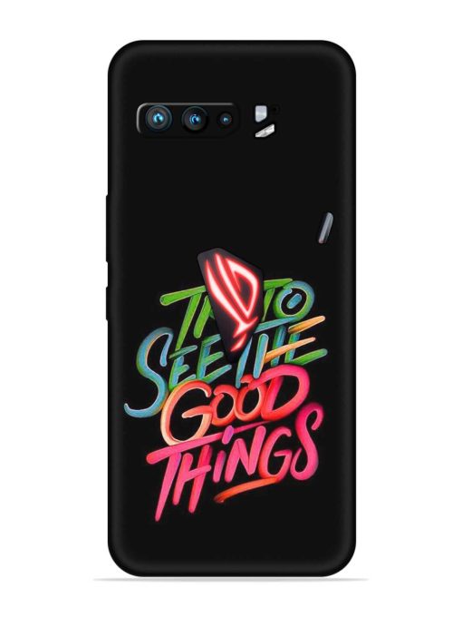 Try To See The Good Things Embossed Soft Silicone Case for Asus Rog 3 Zapvi