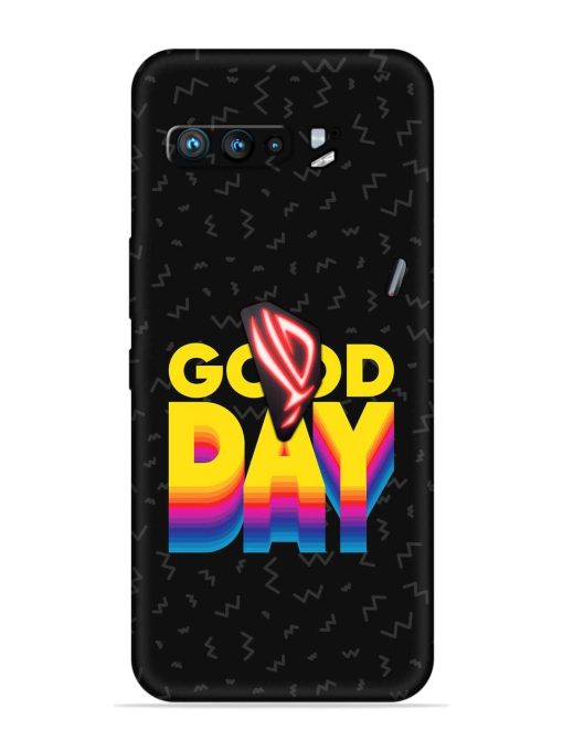 Good Day Embossed Soft Silicone Case for Asus Rog 3 Zapvi