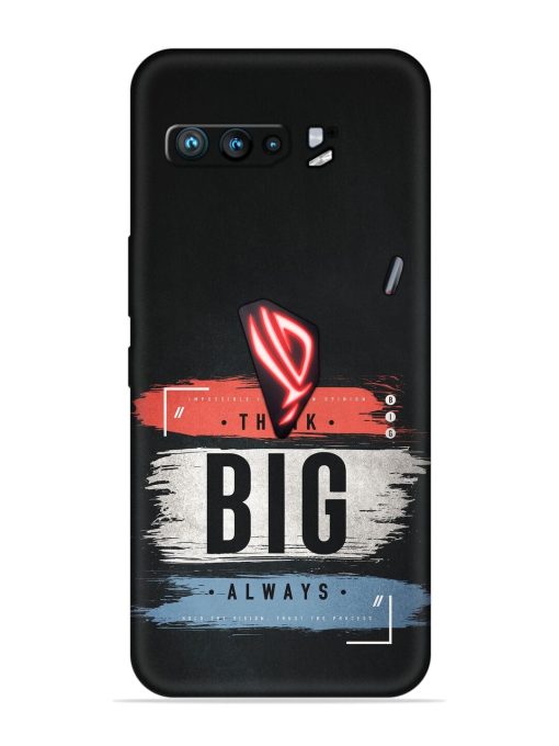 Think Big Always Embossed Soft Silicone Case for Asus Rog 3