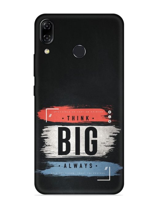 Think Big Always Embossed Soft Silicone Case for Asus Zenfone 5Z Zapvi