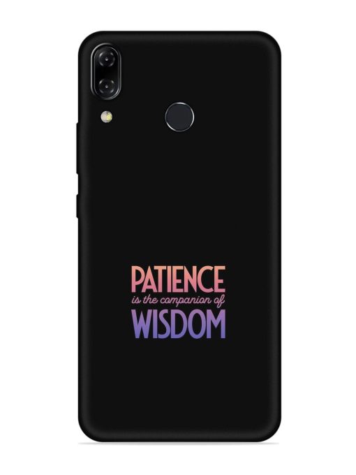 Patience Is The Embossed Soft Silicone Case for Asus Zenfone 5Z Zapvi