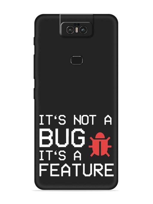 Not Bug Feature Embossed Soft Silicone Case for Asus Zenfone 6Z Zapvi