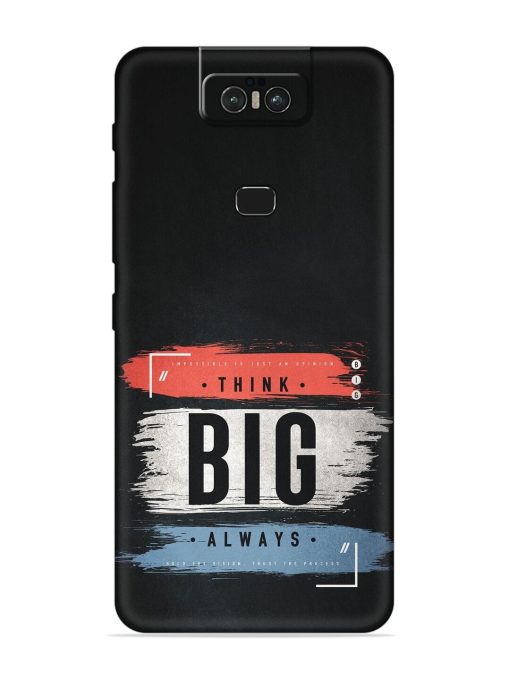 Think Big Always Embossed Soft Silicone Case for Asus Zenfone 6Z Zapvi