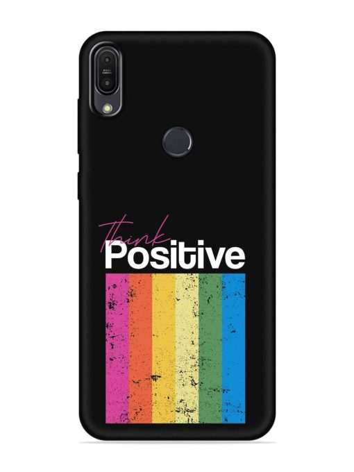 Think Positive Typography Embossed Soft Silicone Case for Asus Zenfone Max Pro M1 Zb601Kl Zapvi