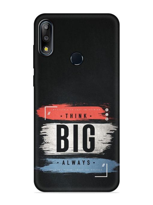 Think Big Always Embossed Soft Silicone Case for Asus Zenfone Max Pro M2