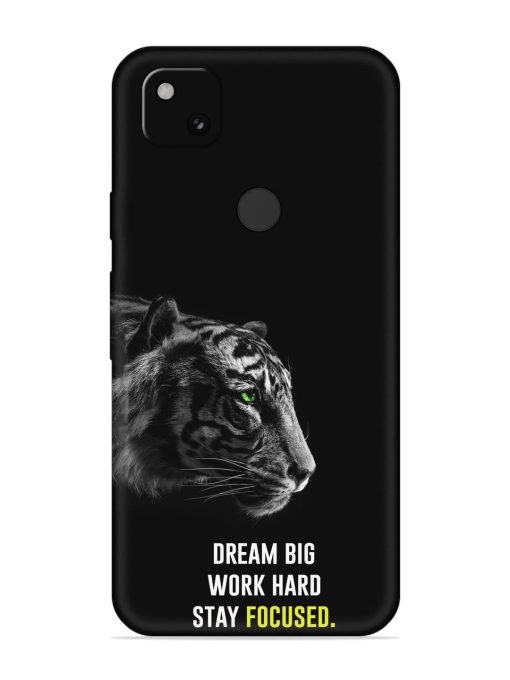 Dream Big Work Hard Embossed Soft Silicone Case for Google Pixel 4A Zapvi