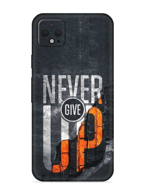 Never Give Up Embossed Soft Silicone Case for Google Pixel 4 Xl