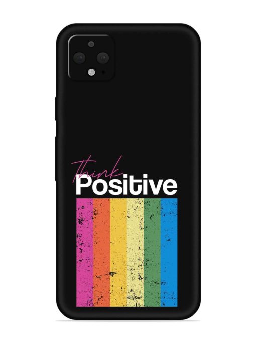 Think Positive Typography Embossed Soft Silicone Case for Google Pixel 4 Xl Zapvi