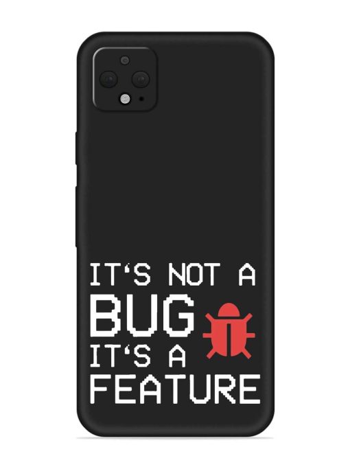 Not Bug Feature Embossed Soft Silicone Case for Google Pixel 4 Xl