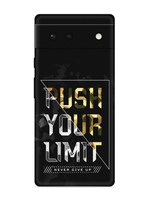 Push Your Limits Embossed Soft Silicone Case for Google Pixel 6 Zapvi