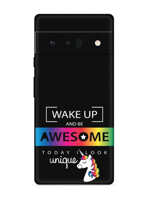 Inspirational Quote Unicorn Embossed Soft Silicone Case for Google Pixel 6 Pro Zapvi