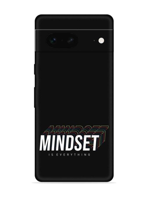 Mindset Everything Slogan Embossed Soft Silicone Case for Google Pixel 7 Zapvi