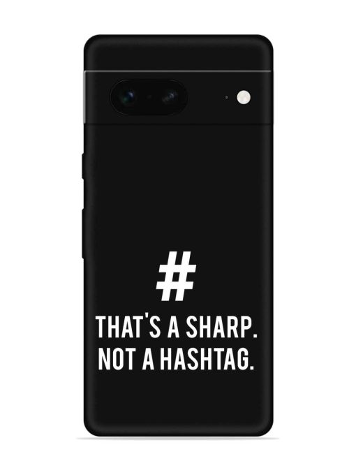 Thats Sharp Not Embossed Soft Silicone Case for Google Pixel 7 Zapvi