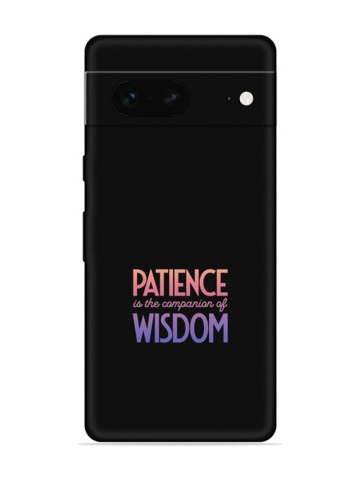 Patience Is The Embossed Soft Silicone Case for Google Pixel 7 Zapvi