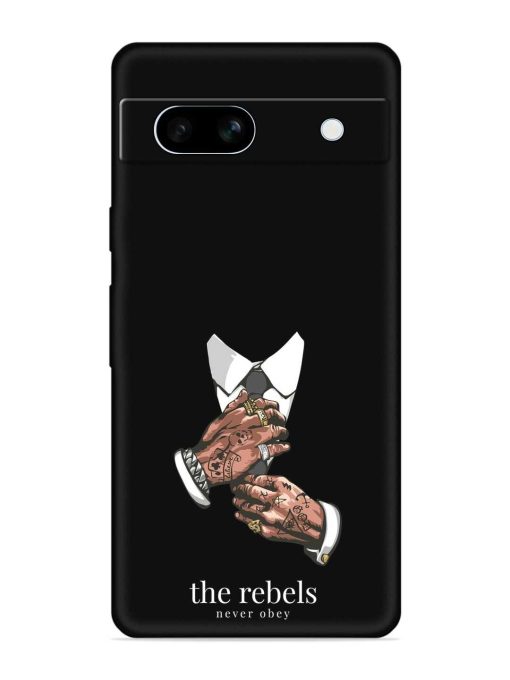 Rebels Slogan Man Embossed Soft Silicone Case for Google Pixel 7A