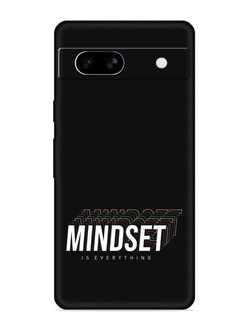 Mindset Everything Slogan Embossed Soft Silicone Case for Google Pixel 7A Zapvi