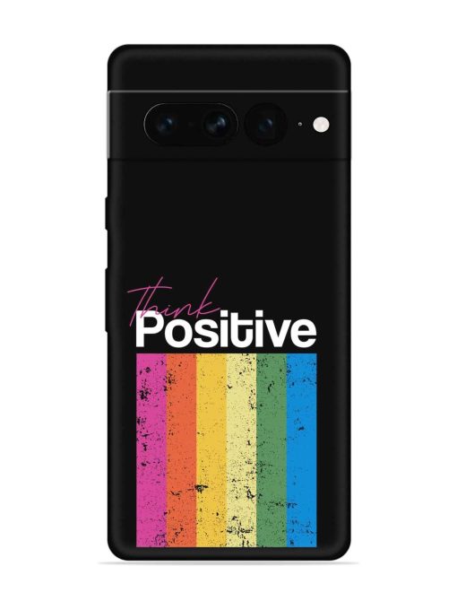 Think Positive Typography Embossed Soft Silicone Case for Google Pixel 7 Pro Zapvi